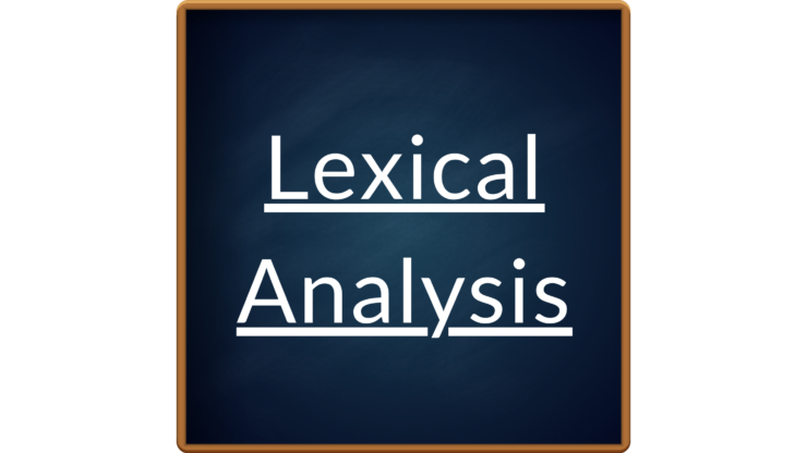 Lexical Analysis